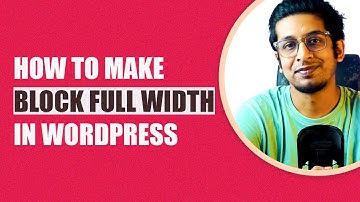 Make Your WordPress Block FULL WIDTH in Minutes!