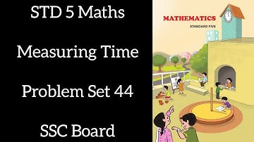 Std 5 - Problem set 44 | #maths #maharashtraboard #std5maths #mathssolutions #easymaths #mathematics