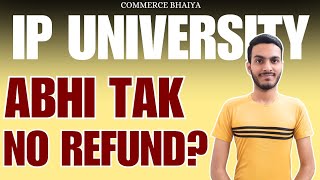 IPU REFUND UPDATE 2025 | Commerce Bhaiya