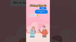 Pickup Line No 10 Hindi Pickup Lines To Impress Girls Flirting Lines