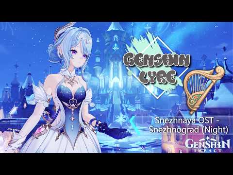 [GENSHIN LYRE] Snezhnaya OST: O Strings, My Strings「絃よ、絃 」