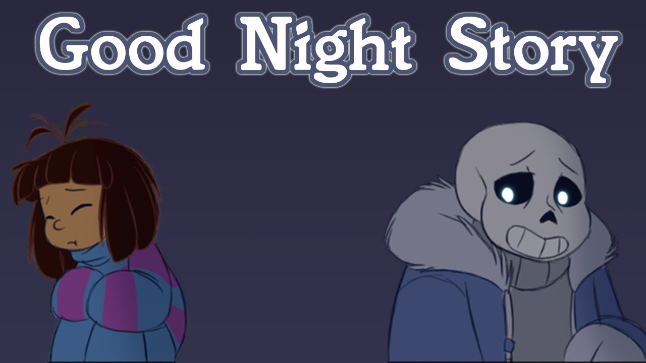Good Night Story [Undertale Comic Dub] ((ft. Destinymoon66))