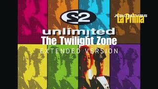 2 Unlimited / The Twilight Zone / Extended Version / La Prima La Maxima