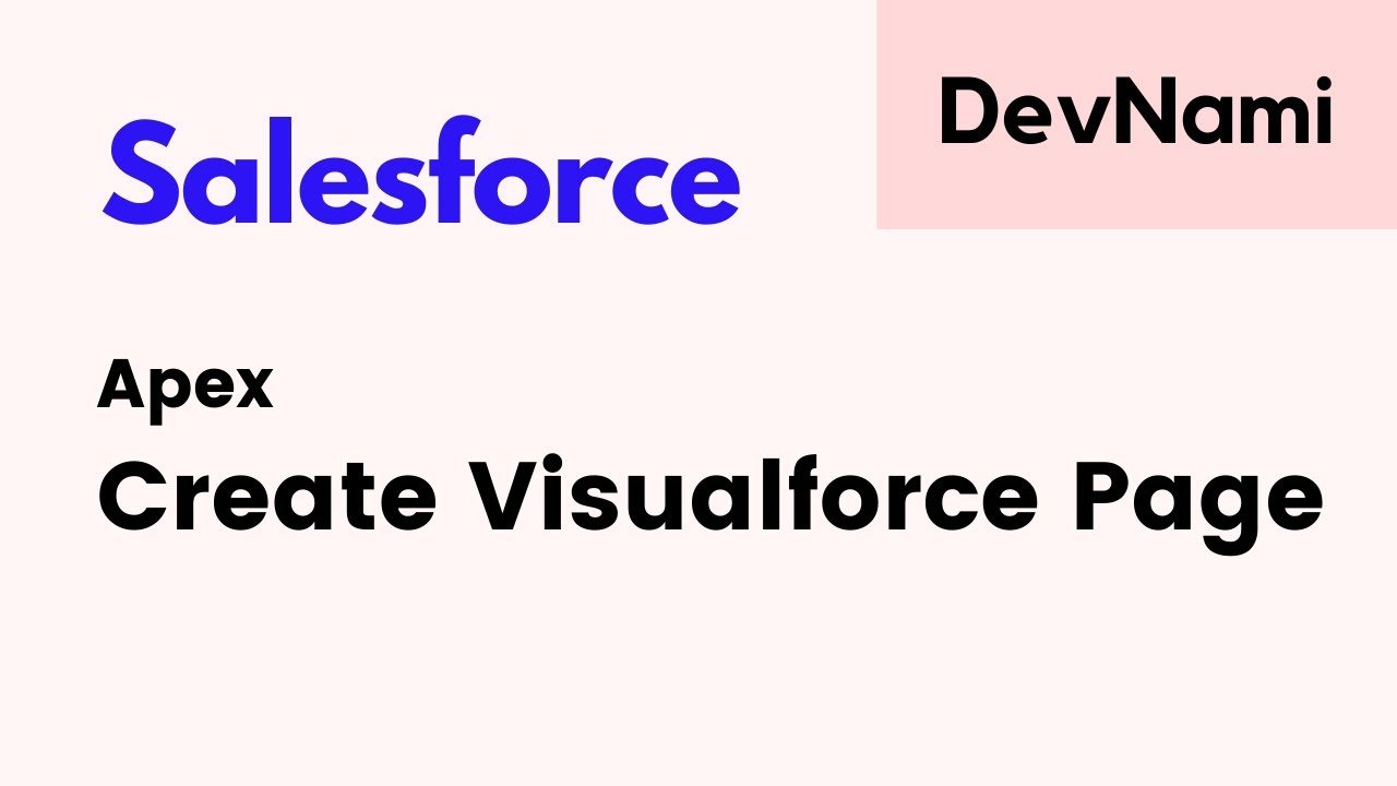 Salesforce - How to Create Visualforce Page - YouTube