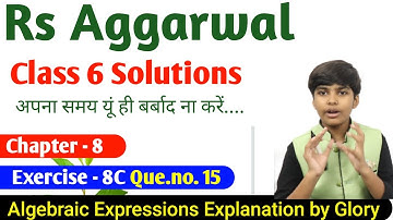 Rs Aggarwal - Exercise 8C - Question Number 15- Algebraic expressions Class 6 -glory