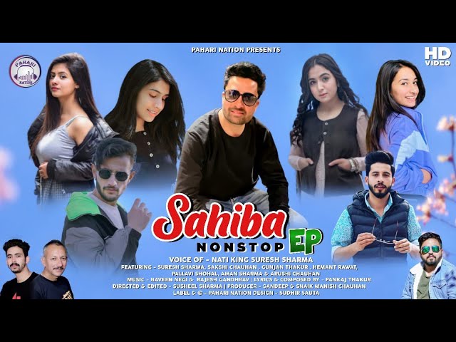 Sahiba Nonstop 2022 | Nati King Suresh Sharma | New himachali song | Pahari NatioN