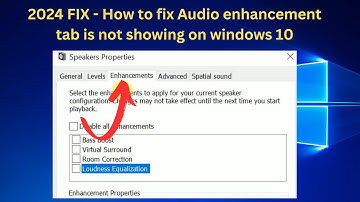 ✅2024 FIX - How to fix Audio enhancement tab is not showing on windows 10