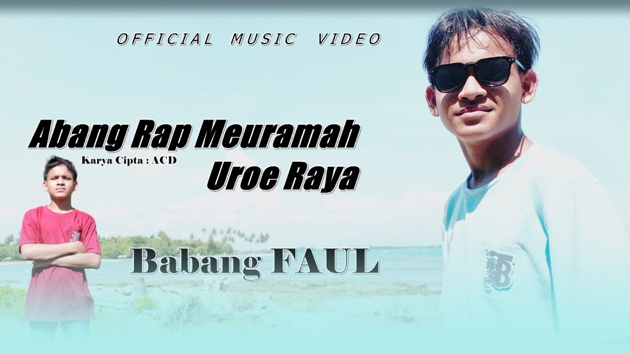 Babang Faul - Rap Meuramah Uro Raya [Official Music Video] - YouTube