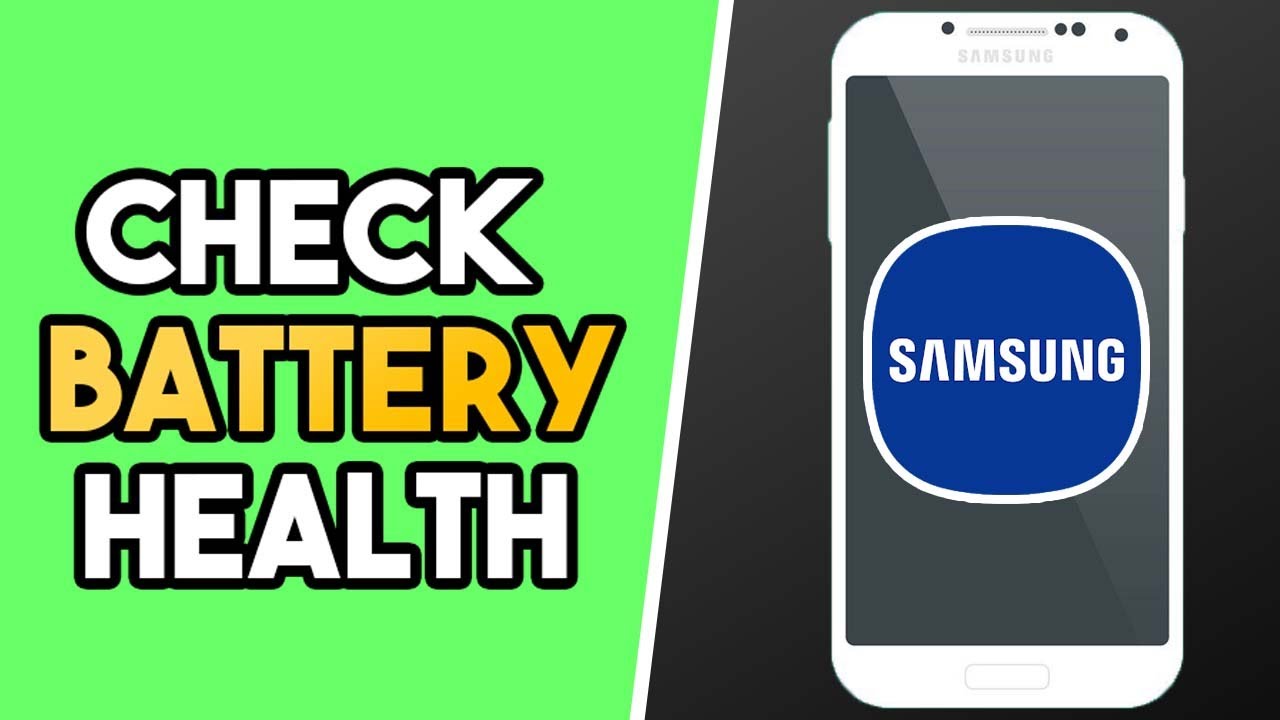 How to Check Battery Health on Samsung Galaxy