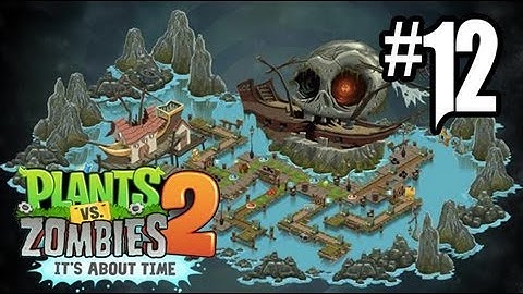 Plants vs. Zombies 2 Gameplay Walkthrough - Part 12 - Pirate Seas Day 7, 8!! (Gameplay HD)