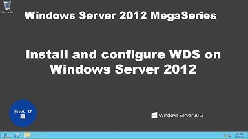 Install and configure Windows Deployment Services on Windows Server 2012