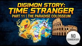 The Colosseum! | Digimon Story: Time Stranger Part 11 [No Commentary 60fps]
