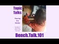 Benchtalk101 topic talks  passing the mallet