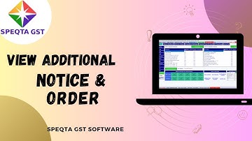 View Additional Notice and Orders in Speqta GST Software