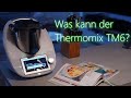 Was kann der Thermomix TM6? (2021)