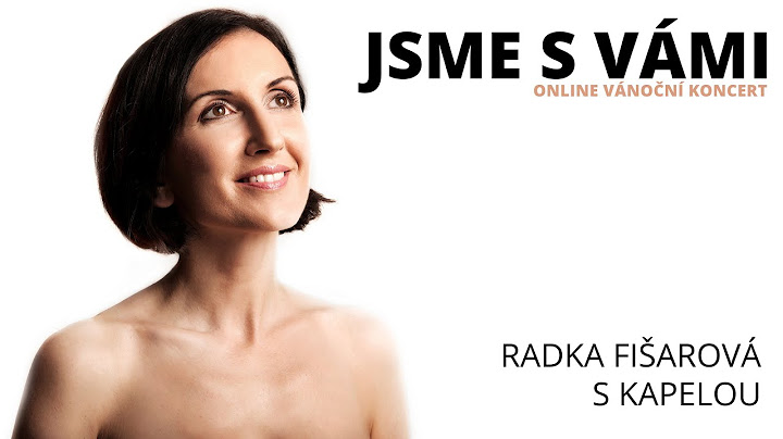 JSME S VÁMI -  Vánoční koncert Radka Fišarová a kapela