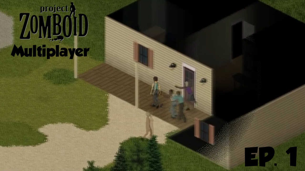 Project Zomboid Multiplayer Surviving with friends Ep 1 YouTube