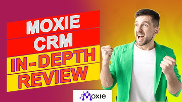 Moxie CRM Review – Who Should And Shouldn’t Use This CRM? (Watch More To Know About Them)