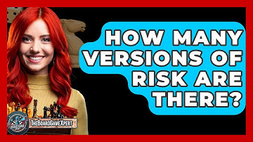 How Many Versions Of Risk Are There? - The Board Game Xpert