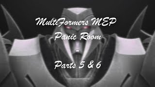 MultiFormers MEP Panic Room - Parts 5 & 6 [ for StrongArm Prime]