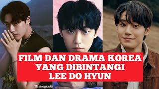 FILM DAN DRAMA KOREA YANG DIBINTANGI LEE DO HYUN