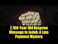 2,700-Year-Old Assyrian Message to Judah: A Late Payment Mystery