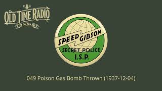 Speed Gibson (049) Poison Gas Bomb Thrown (1937-12-04) (Old Time Radio)