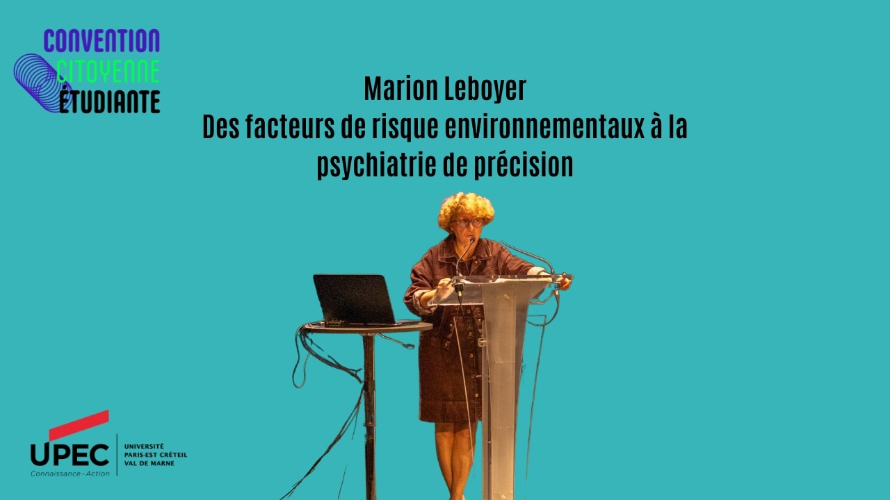 Marion Leboyer "Des facteurs de risque environnementaux à la psychiatrie de précision"