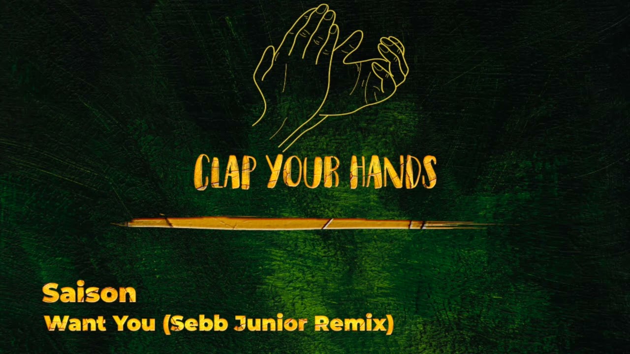 Saison - Want You (Sebb Junior Remix)