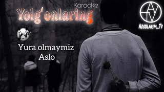 🥀Koʻzlaringdan👀 Sezilar Yolgʻonlaring😔 Karaoke 🎤 (Ijrochisini topolmadim) | Azoblarim_Tv❣️