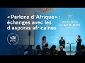 « Parlons d'Afrique » : échanges avec les diasporas africaines