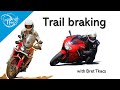 Trail braking on the street (road)