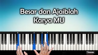 Download Lagu Tutorial Lagu BESAR DAN AJAIBLAH KARYAMU | Rohani Piano Keyboard MP3