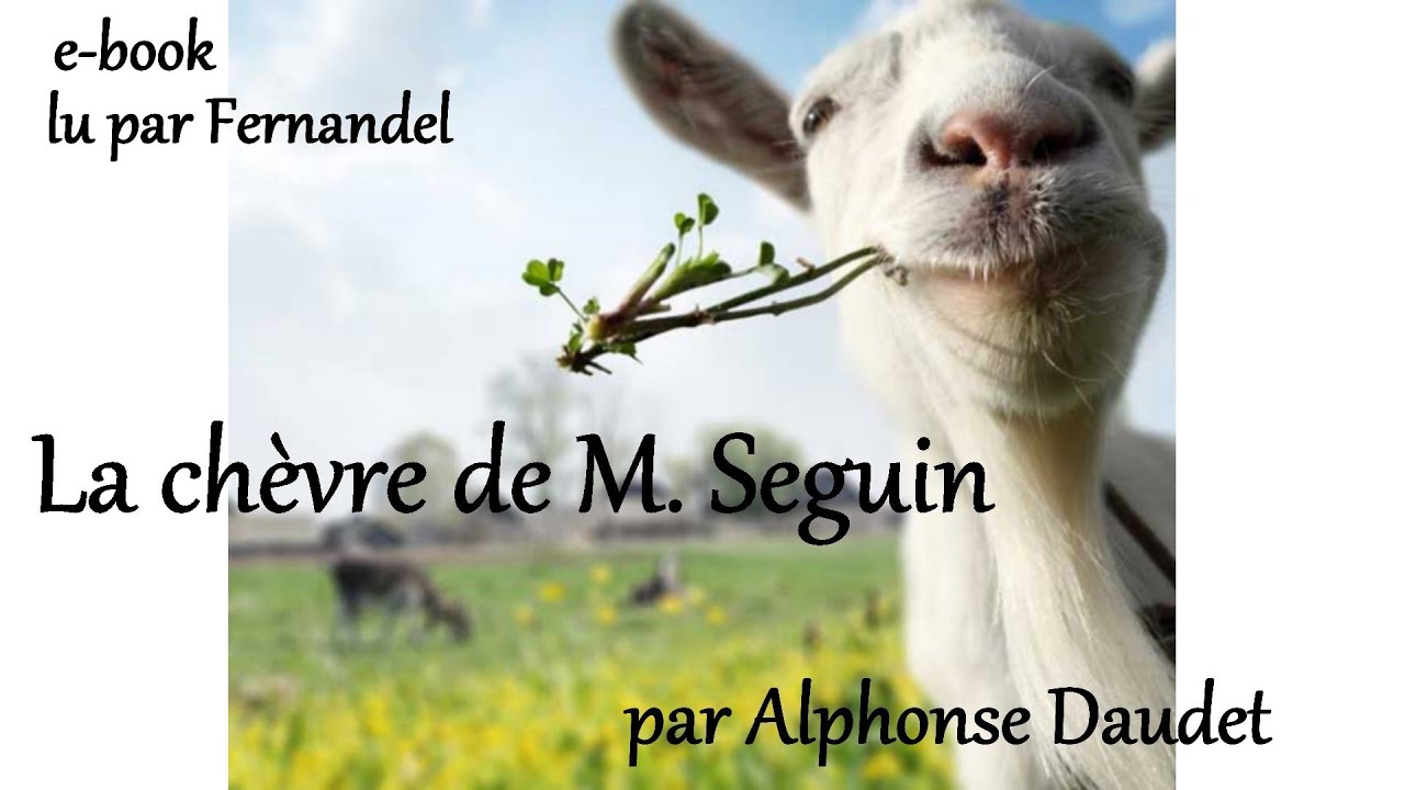 Read in French - La chèvre de M. Seguin - YouTube