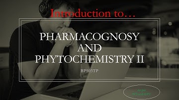 Introduction to pharmacognosy and phytochemistry II syllabus (As per PCI and GTU)