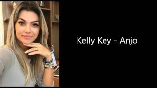 Video thumbnail of "Kelly Key - Anjo (LETRA)"