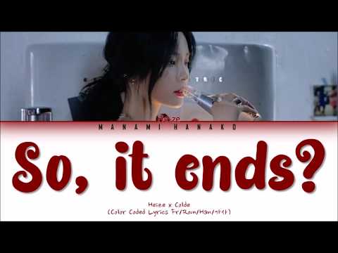 {VOSTFR/HAN/ROM} Heize (헤이즈) – 'So, It Ends? (그러니까)' (feat. Colde) (Color Coded Lyrics Fr/Rom/Han가사)