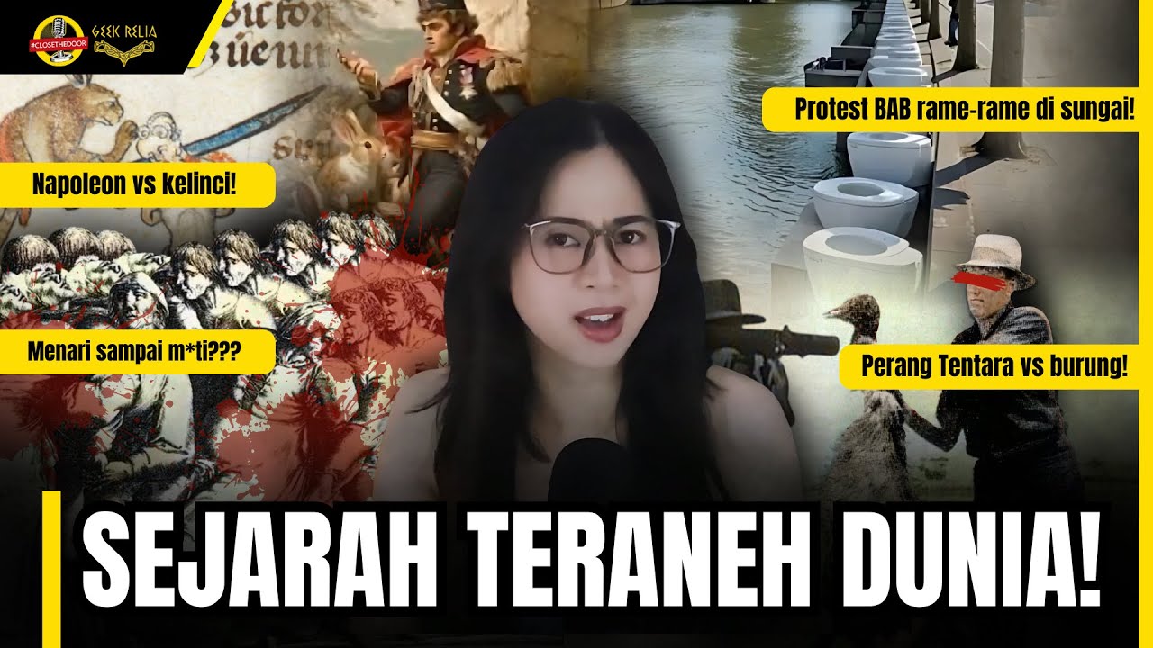 SEJARAH TERANEH DI DUNIA! #GeekRelia