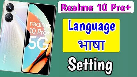 Realme 10 Pro plus me language भाषा kaise change kare | How to language Setting in Realme 10 pro+
