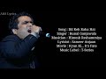 Dil Keh Raha Hai Full Song With Lyrics By Kunal Ganjawala Dil Keh Raha Hai Full Song With Lyrics By Kunal Ganjawala