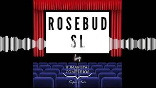 Rosebud Sociedad Limitada #27 &quot;El retorno&quot;