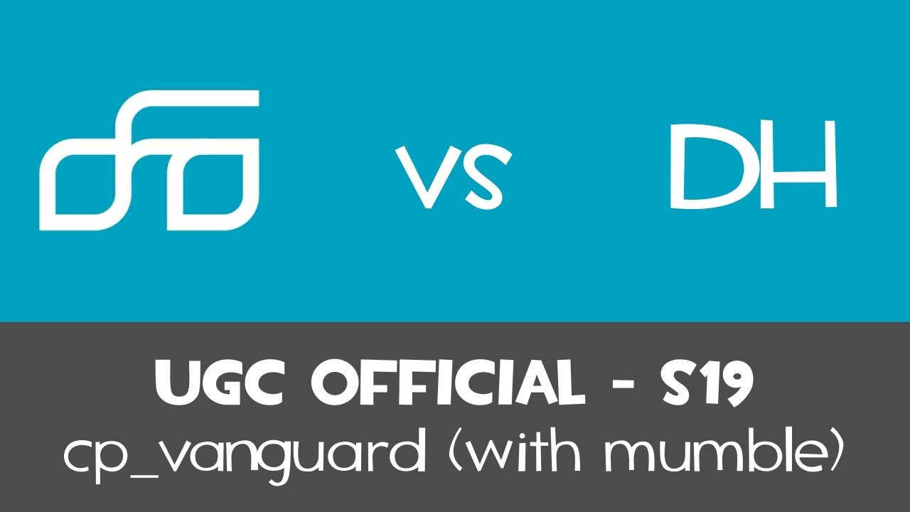 UGC Steel Highlander 0FO v DH | Sniper | cp_vanguard Official