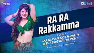 Ra Ra Rakkamma kannada Dj song | Vikrant Rona | Jacqueline Fernandez | Djkiran Kop x DjSagar B
