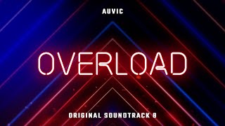 Overload by auvic | OST 8 | Beat Saber