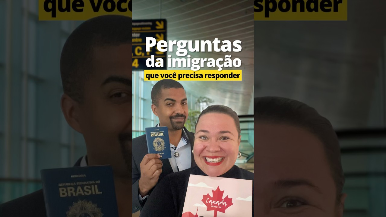 COMO RESPONDER AS PERGUNTAS DA IMIGRAÇÃO AMERICANA E CANADENSE 