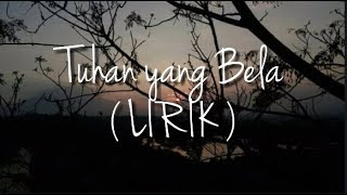 Tuhan yang Bela - Angel Pieter ft. Jason (Lirik))