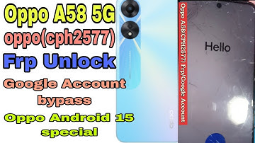 Oppo A58 (cph2577) frp unlock | oppo latest security bypass | oppo all Android Google Account bypass