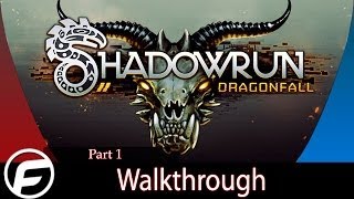Shadowrun Dragonfall Let's Play Walkthrough Part 1 -The Milk Run-