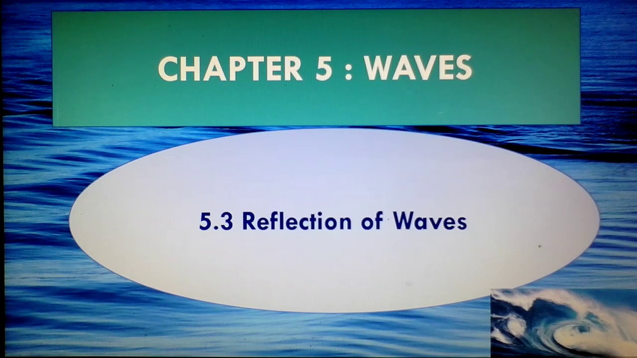5.3 REFLECTION OF WAVES - YouTube