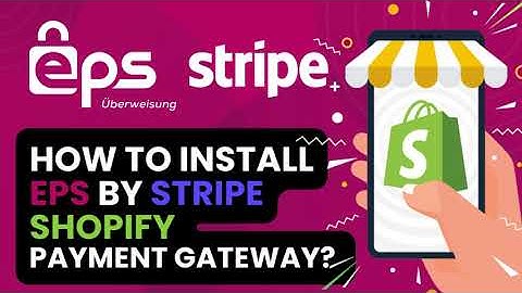 How to configure EPS by Stripe Shopify Payment Gateway Application